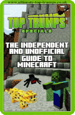 The Independent and Unofficial Guide to Minecraft